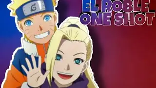 El Roble One Shot Naruino
