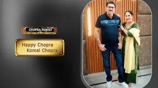 HAPPY CHOPRA & KOMAL CHOPRA || 25TH WEDDING CEREMONY PART 1