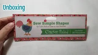 Unboxing | Haul | Sew Simple Shapes | Chicken Salad by Lori Holt of Bee in my Bonnet | Riley Blake