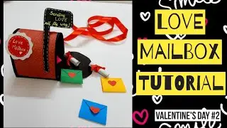 Love Mailbox tutorial - 215 #valentinesday #lovemailbox