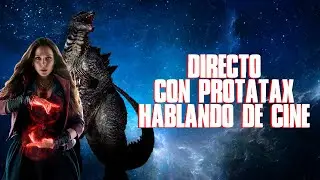 DIRECTO CON PROTATAX - #WandaVision, #GodzillavsKong y m&aacute;s.
