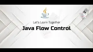Java Flow Control: A Comprehensive Guide for Developers