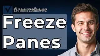 How To Freeze Panes In Smartsheet [2026 Guide]
