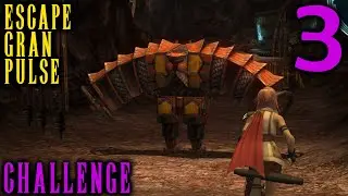 Escape From Gran Pulse: A Final Fantasy XIII Challenge - Part 3 - Kicked Back To Central Expanse