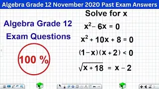 Algebra Grade 12 Equations Simultaneous Equations Inequalities November 2020 Past Exam Answers