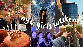NYC Birthday Weekend: 4 Besties in the Big Apple