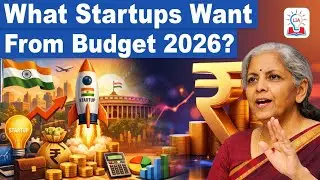 India&rsquo;s Budget 2026: Why Startups Want Tax Relief, Easier Credit & Stronger Incentives | Explained 