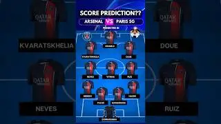 ARSENAL vs PSG: PREDICTED LINEUPS 🔥⚽ | CHAMPIONS LEAGUE CLASH!