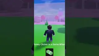 MONEY CLICKER SIMULATOR!!! made by 