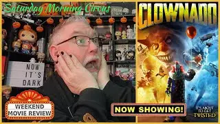 Clownado 2019 Movie Review on Saturday Morning Circus