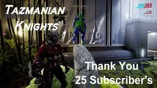 Tazmanian Knights - Thank You 25 Subscriber's