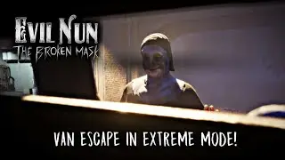 Evil Nun: The Broken Mask In Van Escape (Extreme Mode) | @ItzCheezyYT