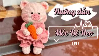 Hướng dẫn móc bé Heo - Phần 1 Đầu | How to crochet a cute Pig - P1 Head
