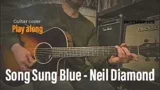 Song Sung blue - Neil Diamond - Guitar Cover
