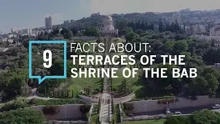 9 Facts About: TERRACES OF THE SHRINE OF THE BAB