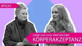 Körperakzeptanz -  #deeptalk mit Sabine und Diana