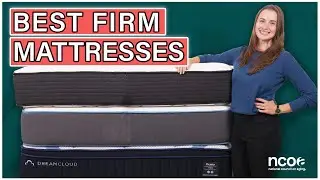 Best Firm Mattresses: Our Top 4 Most Supportive Beds!