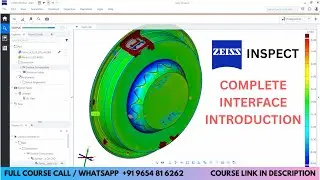 HINDI | 284. Zeiss - GOM Inspect Interface Introduction | Full Course WhatsApp/Call +91 9654816262
