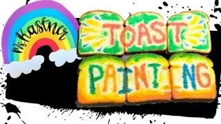 Toast Painting