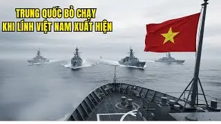 T&agrave;u Trung Quốc BỎ CHẠY Khi Những Người L&iacute;nh Việt Nam Xuất Hiện &ndash; Chiến sự Biển Đ&ocirc;ng