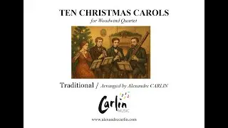 Ten Christmas Carols arranged for Woodwind Quartet