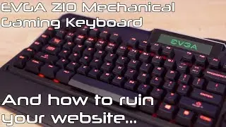 EVGA Z10 Keyboard, and how NOT to design your website - Friday Flights