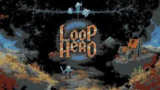 Loop Hero! (mobile) An RPG strategy game with fun looping adventures!