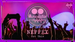 😈 NEFFEX - Got This | 1 hour music | Musicaliptis 💎 [ Copyright Free ] 😈