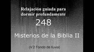RELAJACI&Oacute;N PARA DORMIR - 248 - MISTERIOS DE LA BIBLIA II. Fondo de lluvia