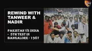 Memorable Games Series - Pakistan vs India - 5th Test Bangalore, 1987