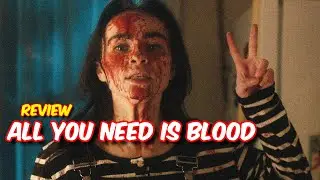All You Need Is Blood (2023 Horror, Comedy)