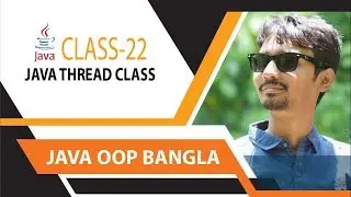 Java Tutorial Bangla | Thread Class , Multitasking in Java | JAVA OOP Bangla Part -22