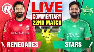 🔴Live: Stars vs Renegades | 22nd Match | Live Cricket Score & Commentary