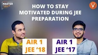 JEE Mains 2020 Study Motivation | Preparation Tips & Tricks to Crack JEE Main by Toppers | Vedantu