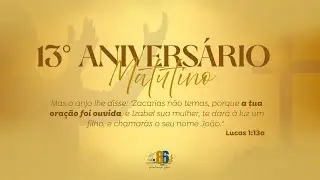 13 Anivers&aacute;rio do Matutino do Templo Sede - IEADERN EM PARNAMIRIM | 11.10.2025 |