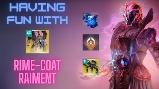 HAVING FUN WITH RIME-COAT RAIMENT (PRISMATIC WARLOCK)