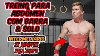 TREINO para ABDÔMEN em BARRA & SOLO | INTERMEDIÁRIO | 22 min. | FAÇA JUNTO!