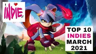 Top 10 Indie Games of the Month - March 2021