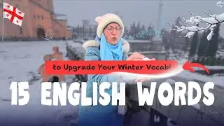 15 ENGLISH Expressions You're NOT Using! First Snow in GEORGIA #languagelearning #travel #english