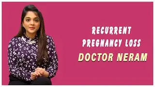 Recurrent Pregnancy Loss | Doctor Neram| Repeated Pregnancy Loss | Pregnancy Miscarriage| Captain Tv