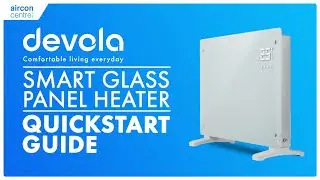 EASY Devola Smart Glass Panel Heater Quickstart Guide