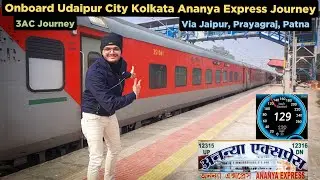 Onboard Udaipur City Kolkata Ananya Express 3AC Journey * Freight train ka accident ho gaya 😓*