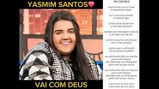 YASMIM SANTOS- VAI COM DEUS