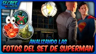 ANALIZANDO LAS FOTOS DEL SET DE SUPERMAN | FLASH, MARTIAN MANHUNTER, SWAMP THING Y MAS SECRETOS
