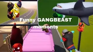 Funny GANGBEAST moments pt16. @theWayofCarl 