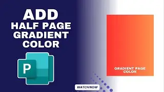 How to Add Half Page Gradient Color in Microsoft Publisher