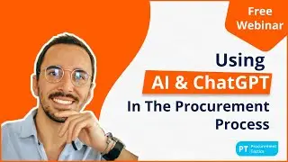 Deep Dive: Using AI & ChatGPT in the Procurement Process [Free Webinar]