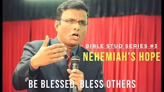Rev. Dr. Shiju Matthew | Bible Study Series #3: Nehemiah's Hope