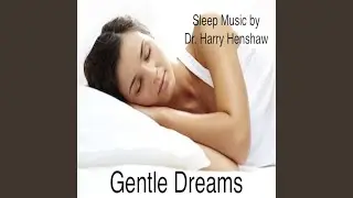 Gentle Dreams