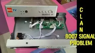 CLAN 8007 SET TOP BOX SIGNAL PROBLEM REPAIR